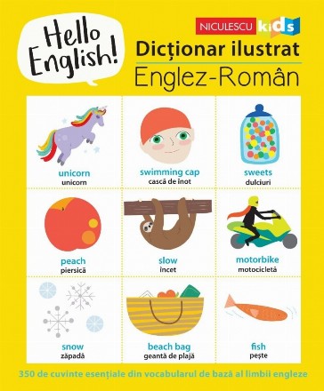 Hello English! Dictionar ilustrat, englez-roman