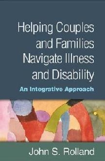 Helping Couples and Families Navigate Illness and Disability