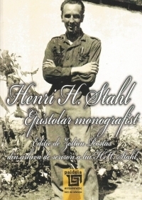 Henri H. Stahl - Epistolar monografist