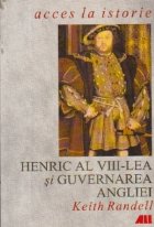 HENRIC VIII LEA GUVERNAREA ANGLIEI