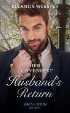 Her Convenient Husband\'s Return