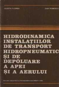 Hidrodinamica instalatiilor de transport hidropneumatic si de depoluare a apei si a aerului