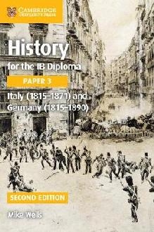 History for the IB Diploma Paper 3 Italy (1815-1871) and Ger