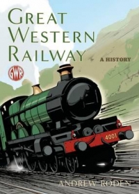 History Of The Great Western Railway