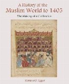 History of the Muslim World to 1405