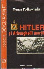Hitler Arhanghelii Mortii
