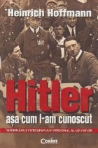 Hitler asa cum l-am cunoscut