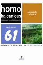 Homo balcanicus. Trasaturi ale mentalitatii balcanice