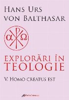 Homo creatus est - Vol. 5 (Set of:Explorări în teologieVol. 5)