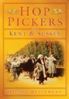 Hop Pickers of Kent and Sussex