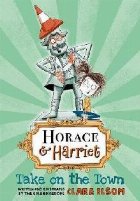 Horace and Harriet: Take the