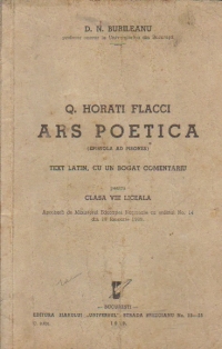 Q. Horati Flacci - Ars Poetica (Epistola ad pisones), Text latin, cu un bogat comentariu pentru clasa a VIII-a liceala