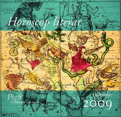 Horoscop literar. Calendar Humanitas 2009. Pesti (19 februarie-20 martie)