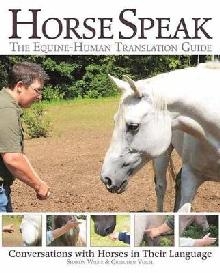 Horse Speak: An Equine-Human Translation Guide
