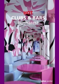 Hot Clubs and Bars Bucharest