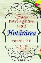 Hotararea (Saga Daringham Hall, partea 2)