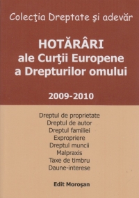 Hotarari ale Curtii Europene a Drepturilor Omului 2009-2010