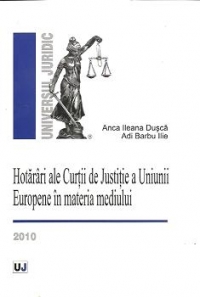 Hotarari ale Curtii de Justitie a Uniunii Europene in materia mediului