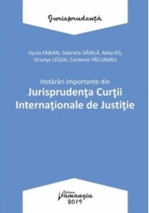 Hotarari importante din Jurisprudenta Curtii Internationale de Justitie