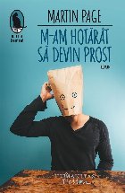 M-am hotarat sa devin prost. Editia a III-a