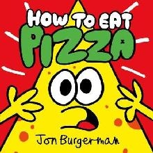 How to Eat Pizza