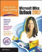 How Do Everything With Microsoft Office Outlook 2007