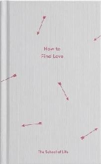 How to Find Love