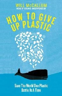 How to Give Up Plastic