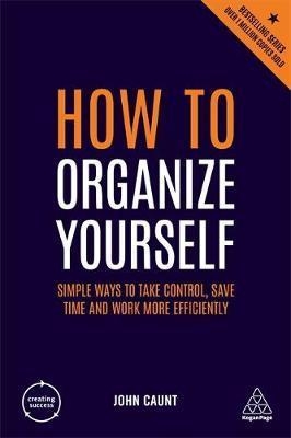 How to Organize Yourself