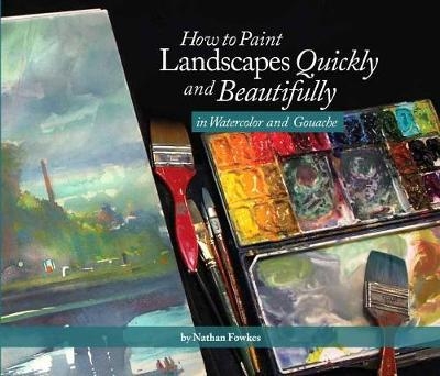 How to Paint Landscapes Quickly and Beautifully in Watercolo