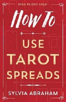 How to Use Tarot Spreads