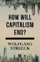 How Will Capitalism End?