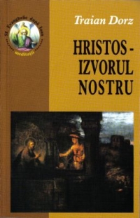 Hristos - Izvorul nostru