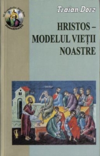 Hristos - Modelul vietii noastre