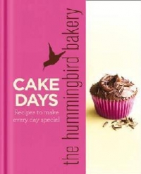 Hummingbird Bakery Cake Days