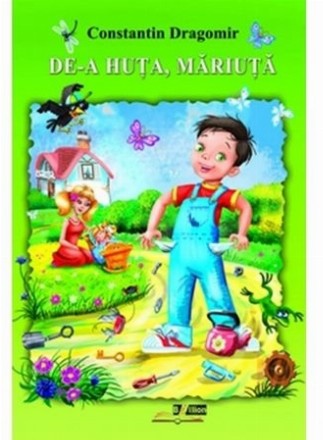 De-a Huta, Mariuta