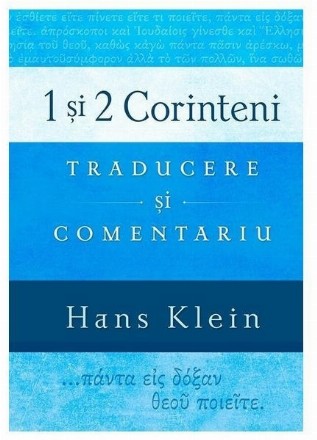 1 şi 2 Corinteni : traducere şi comentariu