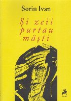 Şi zeii purtau măşti