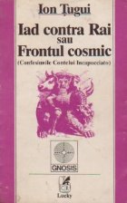 Iad contra Rai sau Frontul cosmic (Confesiunile Contelui Incapucciato)