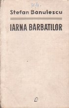 Iarna Barbatilor - Nuvele, Editie 1965