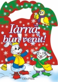 Iarna, bun venit !