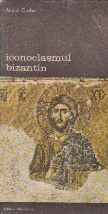 Iconoclasmul bizantin - Dosarul arheologic