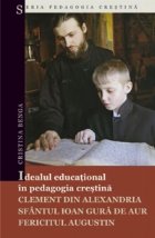 Idealul educational pedagogia crestina Clement