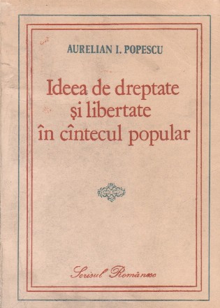 Ideea de dreptate si libertate in cintecul popular