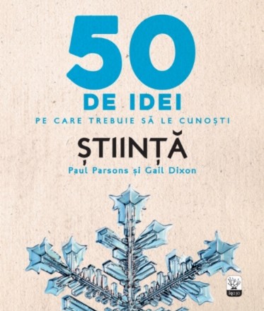 50 de idei pe care trebuie să le cunoști. Știință