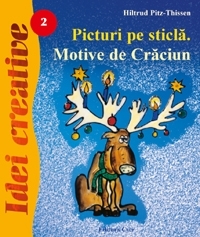 Idei Creative nr. 2 - Picturi pe sticla. Motive de Craciun