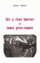 Idei si rituri funerare in lumea greco-romana