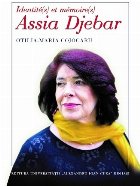 Identité(s) mémoire(s) Assia Djebar