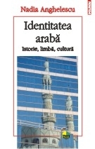 Identitatea araba. Istorie, limba, cultura