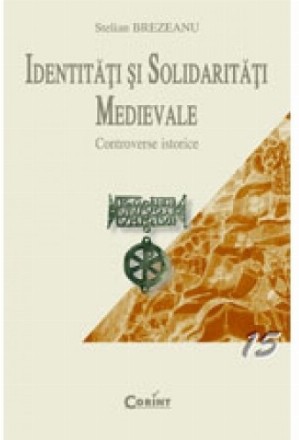 IDENTITATI SI SOLIDARITATI MEDIEVALE